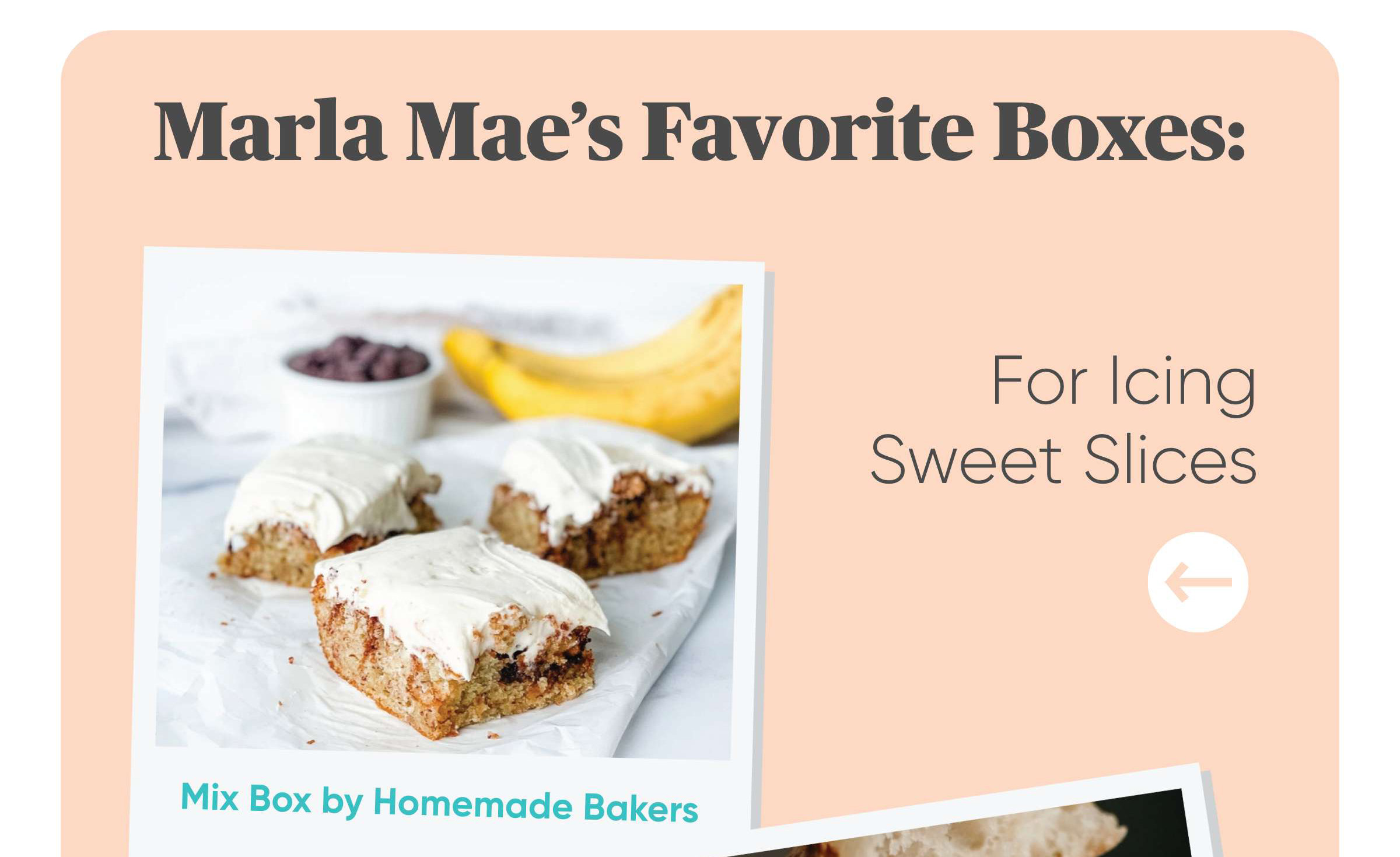 Marla Mae's Favorite Boxes: For Icing Sweet Slices Mix Box by Homemade Bakers