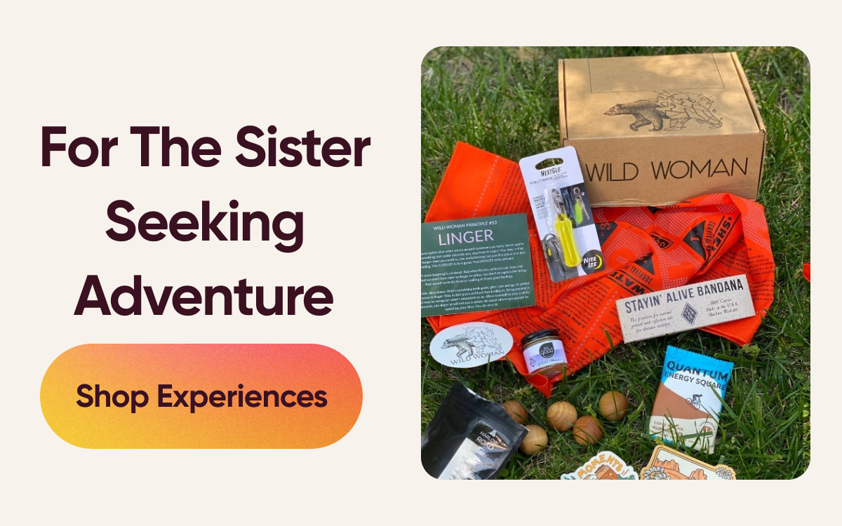 For The Sister Seeking Adventure