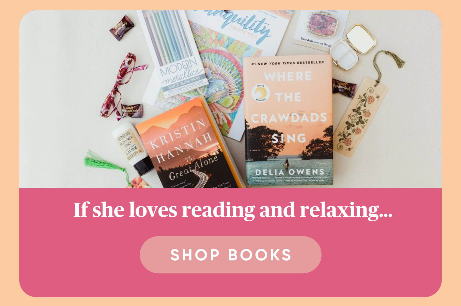 If she loves reading and relaxing Shop Books